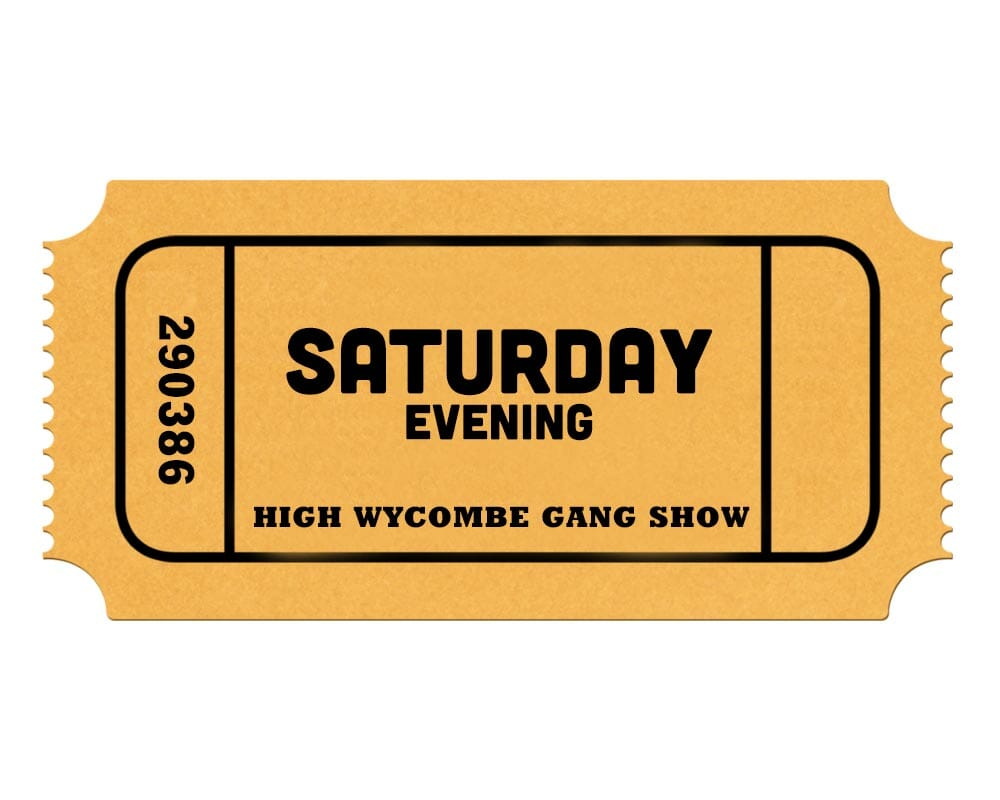 High Wycombe Gang Show - Saturday Evening - Ticket